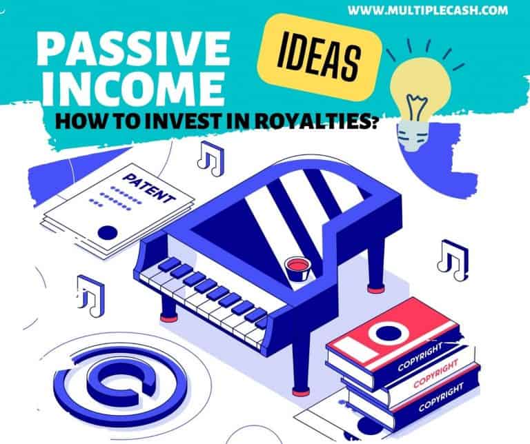How to Invest in Royalties? 9 Passive Ways to Make Money on Royalties
