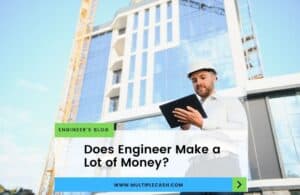 Does Engineer Make a lot of Money