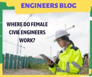 where do female civil engineers work